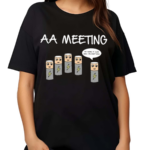 Aa Meeting My Name Is John And I’m A Battery Shirt