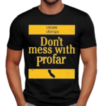 Padres Jurickson Profar Don’t Mess With Profar Shirt