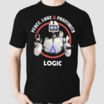 Peace Love And Positivity Logic Robot Shirt