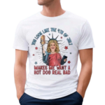 Jennifer Coolidge You Look Like The 4th Of July Makes Me Want A Hot Dog Real Bad Shirt