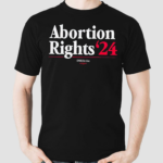 Abortion Rights 24 shirt