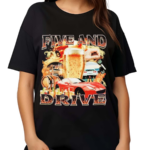 Five And Drive Car Shirt