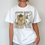 Good Dog Cowboy Club Shirt