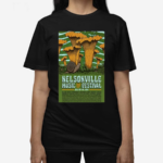 Nelsonville Music Festival July 26 28 2024 Nelsonville OH Shirt