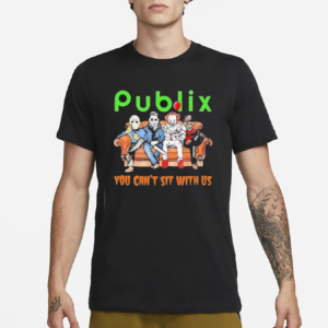 Horror Movie Characters Publix You Can’t Sit With Us Halloween 2024 Shirt