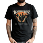 Blackberry Smoke Be Right Here Butterfly City Shirt