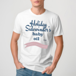 Holiday Sidewinder Baby Oil Shirt