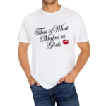 Truth Or Dare This Is What Makes Us Girls Shirt