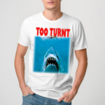 Tooturnttony Merch Shark Week Too Turnt Shirt