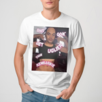 Shit Gon Get Uglier Than Kerbie 2024 Shirt