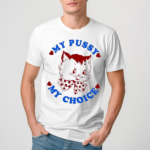 Maison Rapito My Pussy My Choice Shirt