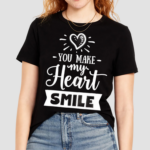 You Make My Heart Smile Shirt