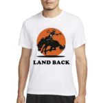 Krime Land Back Cowboy Shirt