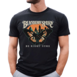 Blackberry Smoke Be Right Here Butterfly City Shirt