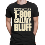 Pusha T Merch Shop 1 800 Call My Bluff Shirt