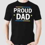 Proud Dad Shirt