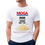 MOGA Make Onions Great Again shirt