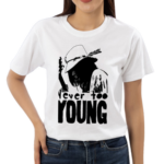 Neil Young Crazy Horse Never Too Young Shirt