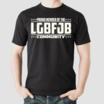 Proud Member Of The LGBFJB Community Political Retro Shirt