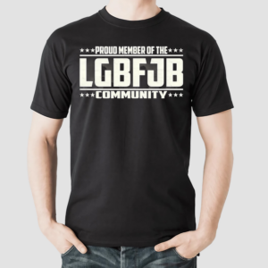 Proud Member Of The LGBFJB Community Political Retro Shirt