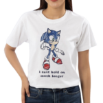 Sonic I Cant Hold On Much Longer Shirt