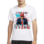 I Dont Think He Even Knows What He Is Saying Shirt