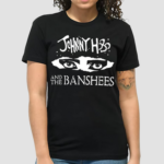 Johnny Hobo And The Banshees Eyes Shirt