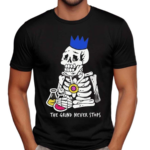 The Grind Never Stops Skeleton Shirt