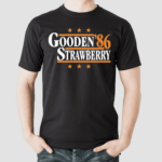 Gooden and Strawberry 86 Text Shirt