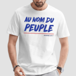 Francaise Au Nom Du Peuple shirt