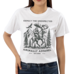 Expect The Unexpected Animally Apparel Canadian Sasquatch Riding A Moose Est 2024 Shirt