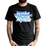 Dannys Dry Cleaning Shirt