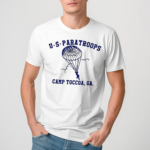 Skydivers Us Paratroops Camp Toccoa Ga Shirt