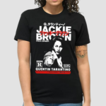 ackie Brown Quentin Tarantino Shirt