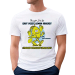 Bossdog Thought It’d Be Easy Peasy Lemon Squeezy Ended Up Stressed Depressed Lemon Zest Shirt