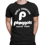 World Champions Philadelphia Phaggots Fightin Phags Shirt