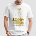 David Gikaria Im Sorry Please Forgive Me Shirt