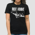 Rise Above Bat Shirt