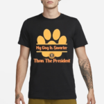 My Dog Is Smarter Than The President 2024 Shirt