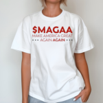 Magaa Make America Great Again Again Shirt