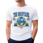 Pardon My Take The Mountains Are Blue Shirt