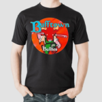 Bufftown Bullies Shirt