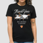 Thank You Big Orange Country 2024 Shirt