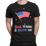 Red White And Blow Me Usa Flag Shirt