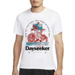 Dayseeker How Do You Feel Shirt