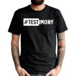 Testimony Text Shirt