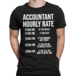 Accountant Hourly Rate Shirt