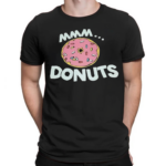 Mmm Donuts shirt