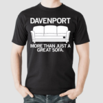 Davenport More Than Just A Great Sofa Shirt