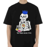 Skeleton The Grind Never Stops Shirt